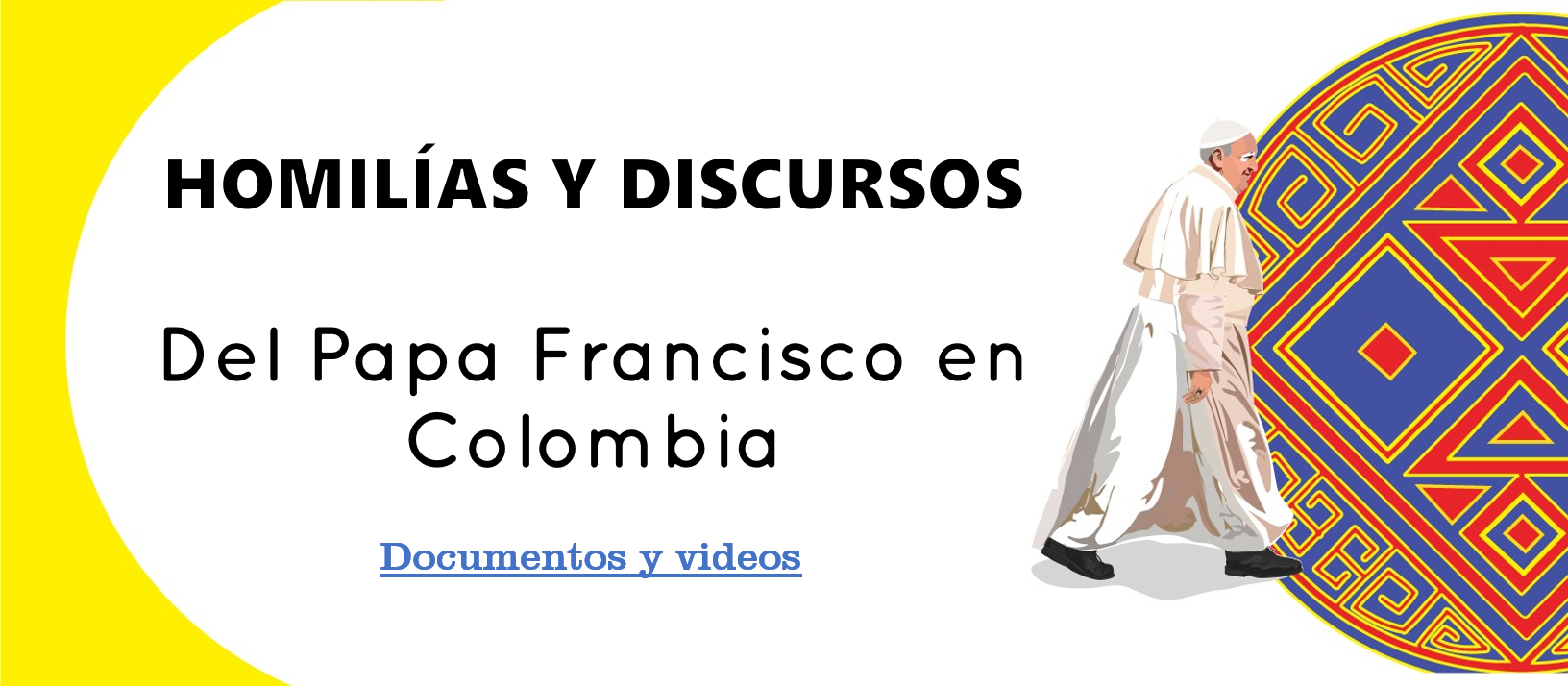 https://arquimedia.s3.amazonaws.com/4/visita-papa-francisco/homilias-y-discursospng.png